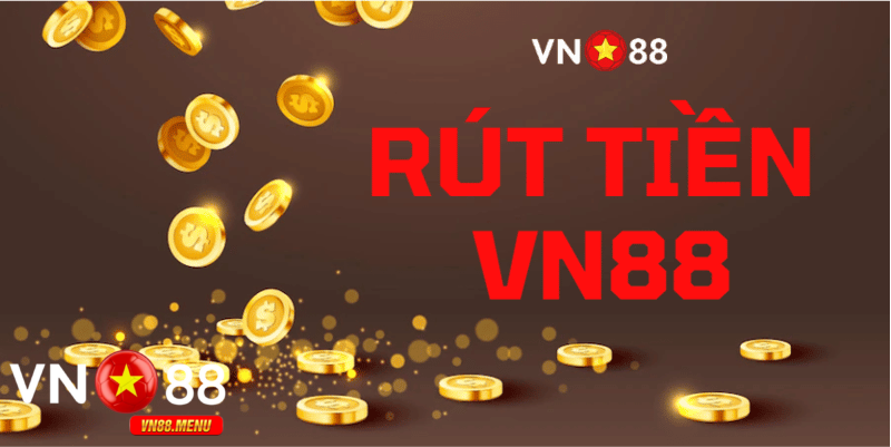 Giới thiệu về quy trình rút tiền tại nhà cái vn88 